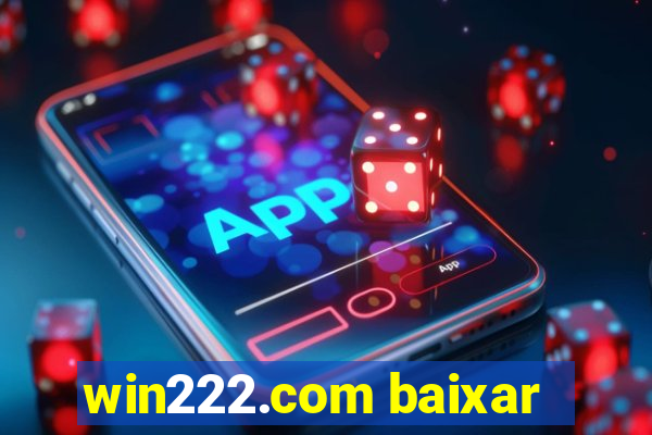 win222.com baixar